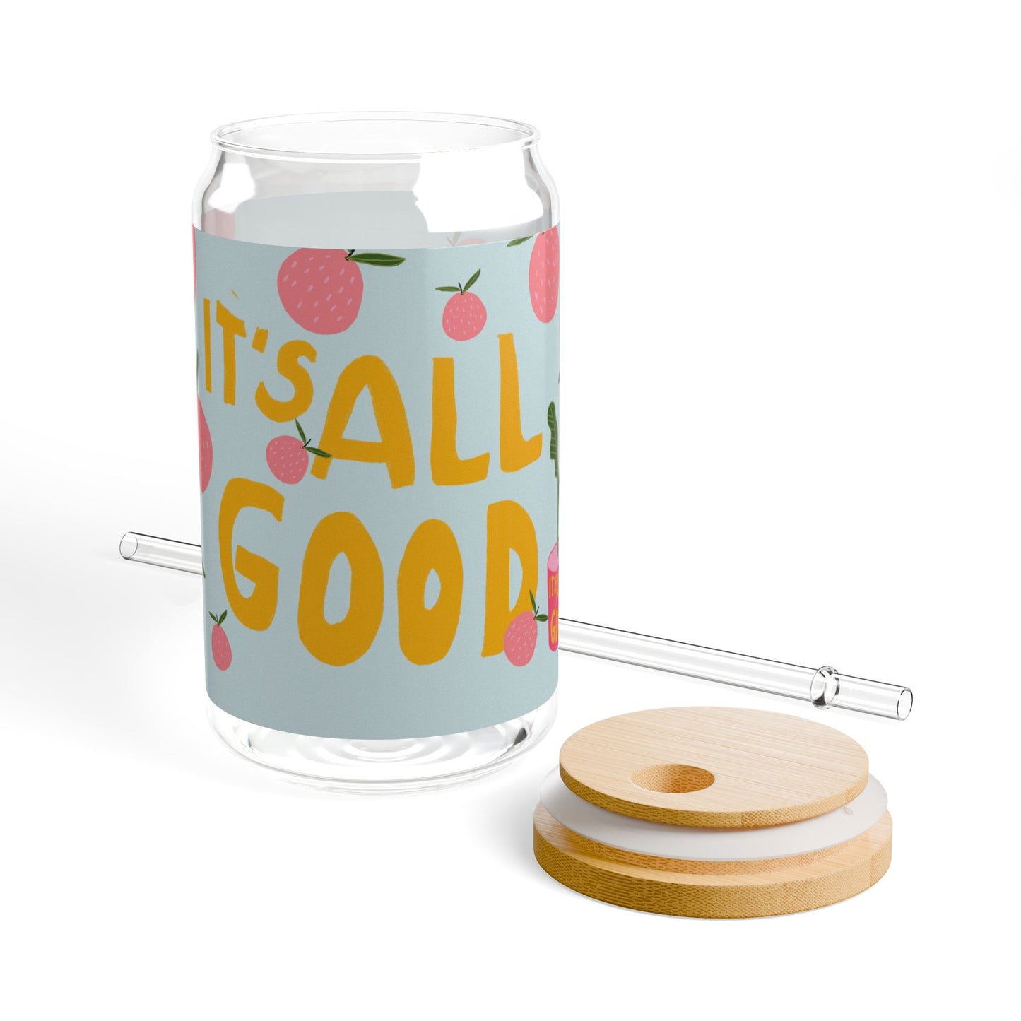 It's All Good - Themed Sipper Glass, 16oz | Vibrant Fruit Design, Eco-Friendly Drinkware, Perfect for Summer Parties, Festivals & Gifts
