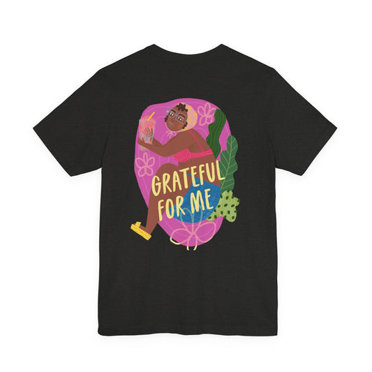 Grateful for Me-Inspired Unisex Jersey Tee, Casual Tee, Travel Souvenir Shirt, Gift for Locals, Stylish Apparel for Everyday Wear