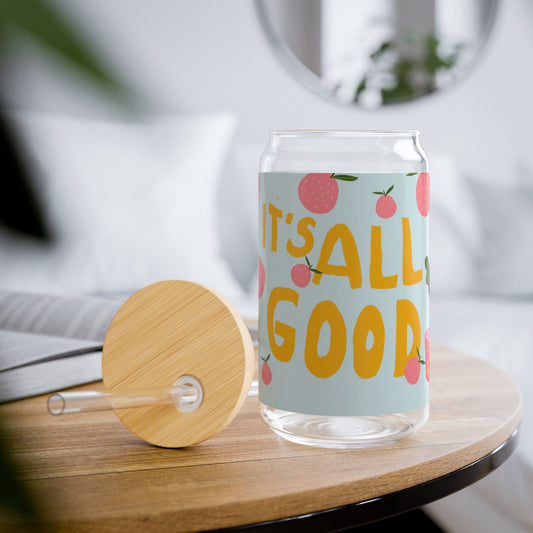 It's All Good - Themed Sipper Glass, 16oz | Vibrant Fruit Design, Eco-Friendly Drinkware, Perfect for Summer Parties, Festivals & Gifts