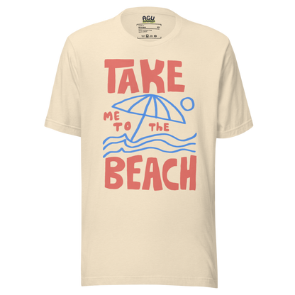 Take Me to The Beach Unisex t-shirt